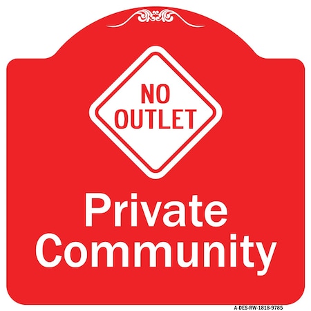 Private Community With No Outlet Symbol Heavy-Gauge Aluminum Architectural Sign